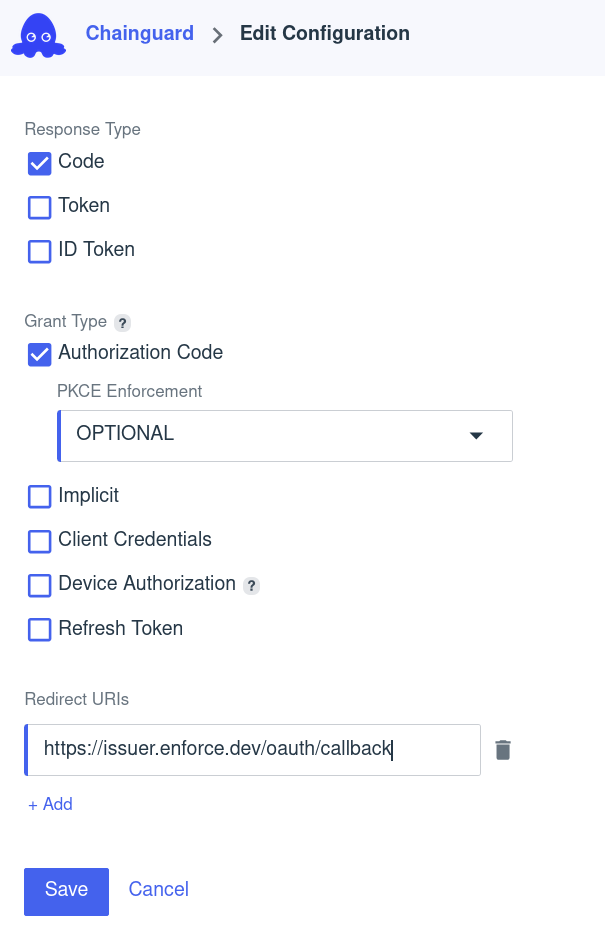 Screenshot of the Edit Configuration modal window with the following settings: Resource type is set to &ldquo;Code&rdquo;; Grant type is set to &ldquo;Authorization Code&rdquo; (with PKCE enforcement set to &ldquo;Optional&rdquo;); Redirect URIs has one option set (https://issuer.enforce.dev/oauth/callback).