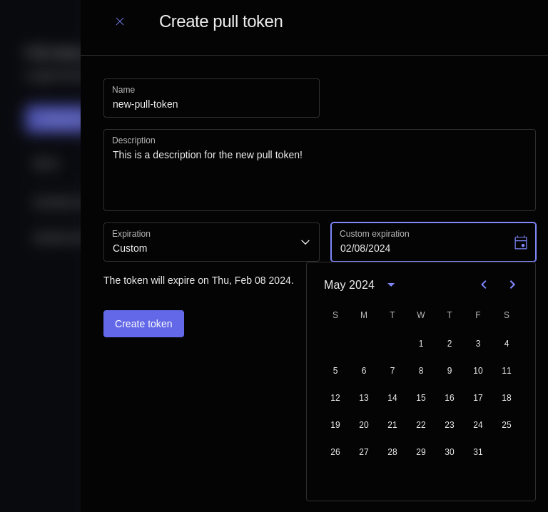 Screenshot showing the Create pull token pane. This example shows all the fields filled in: the Name is &ldquo;new-pull-token&rdquo;, the Description reads &ldquo;This is a description for the new pull token!&rdquo;, with a custom expiration date and the selection calendar showing May 2024.